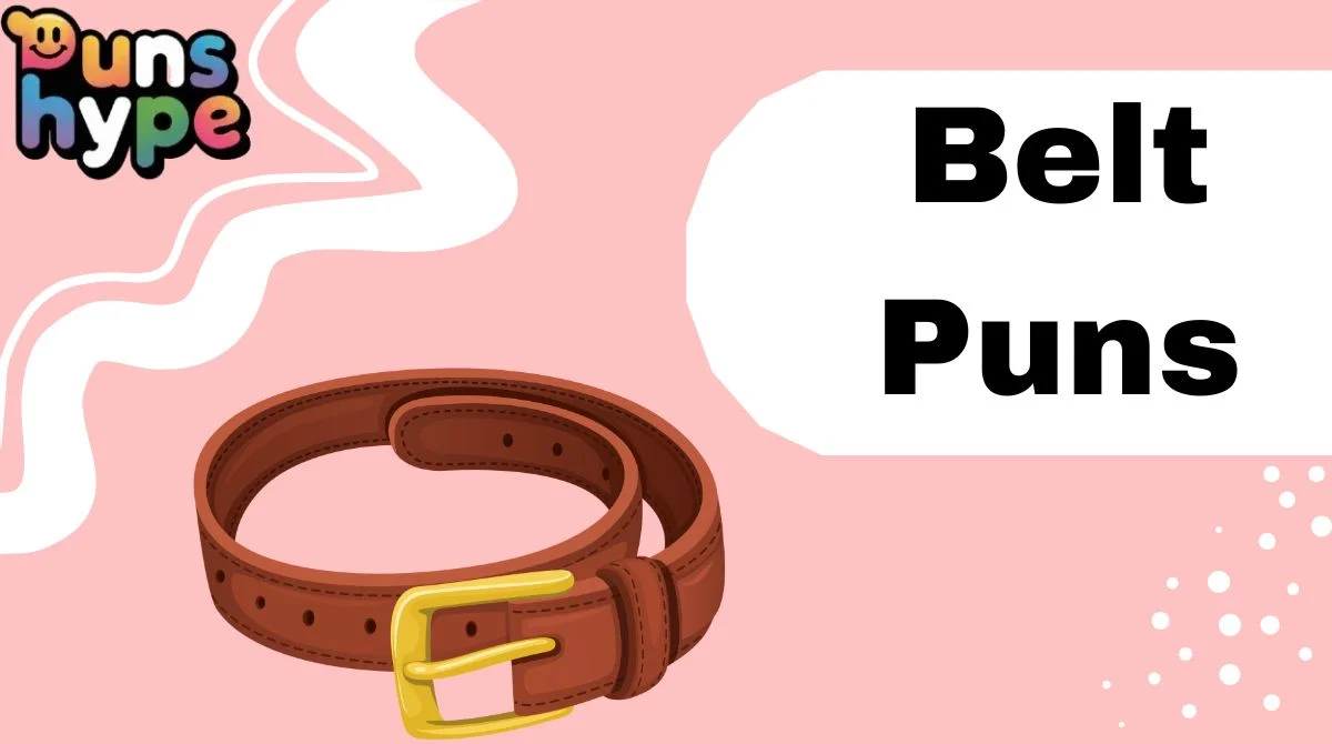 Belt Puns