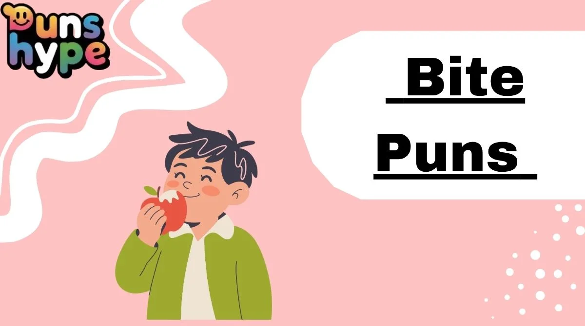 Bite Puns