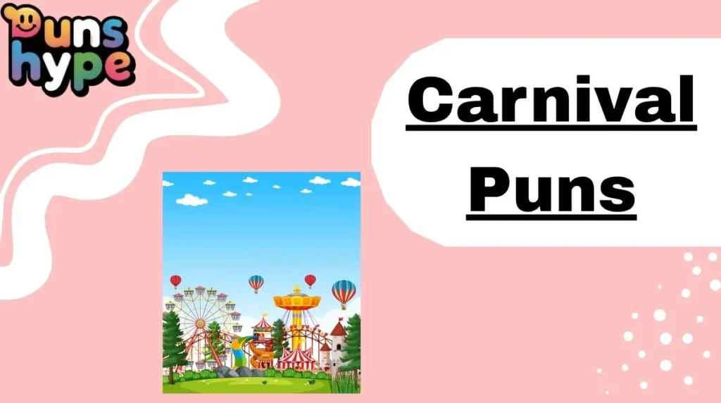 Carnival Puns