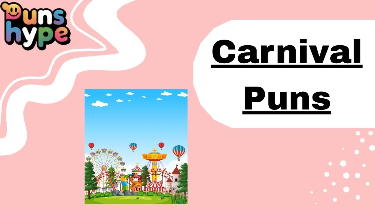 Carnival Puns