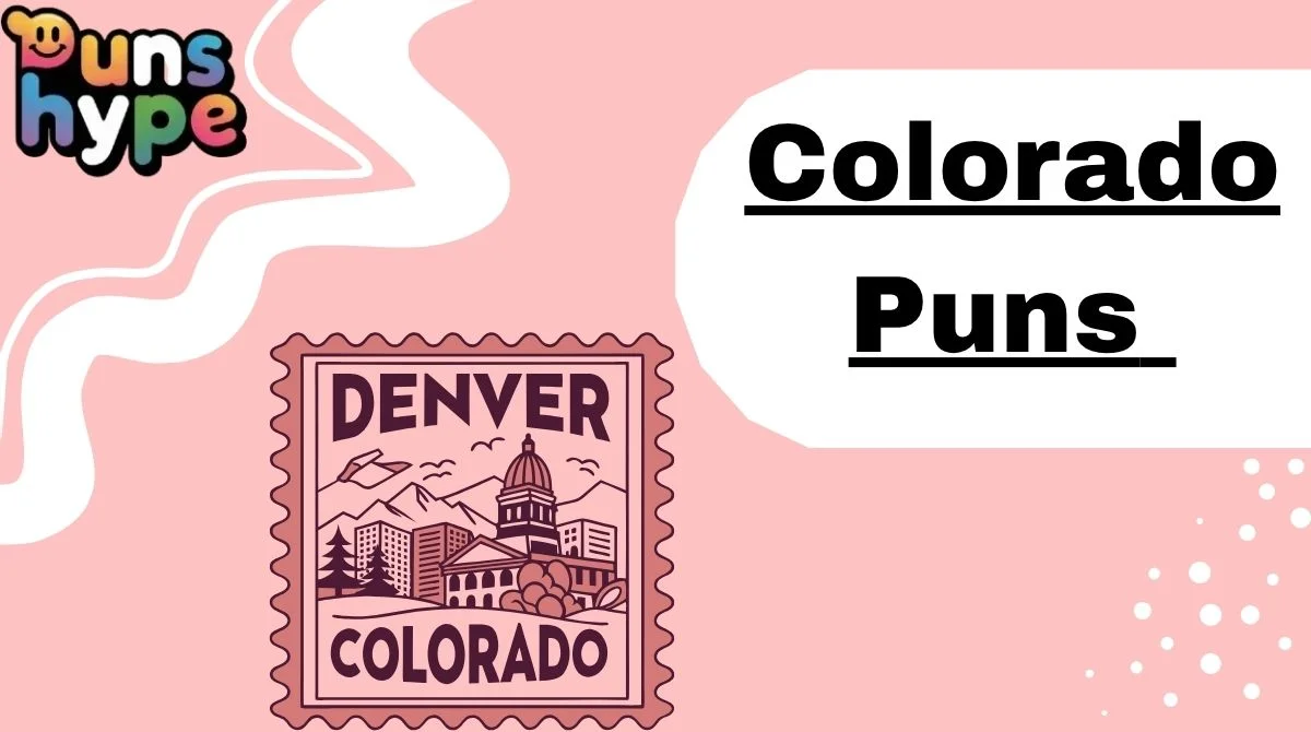 Colorado Puns