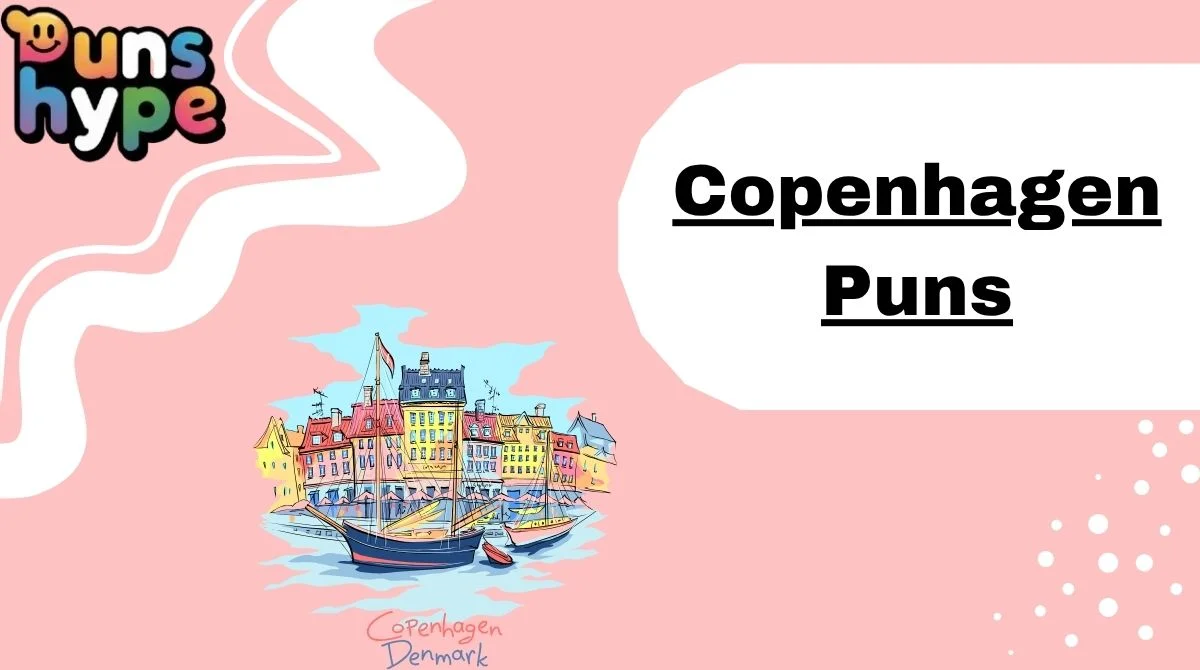 Copenhagen Puns