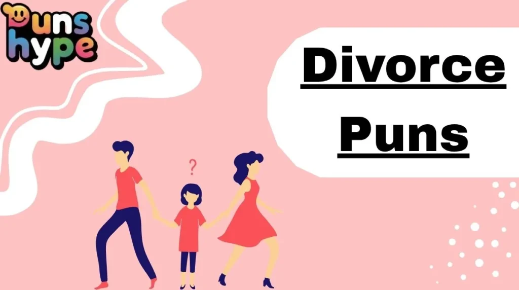 Divorce Puns