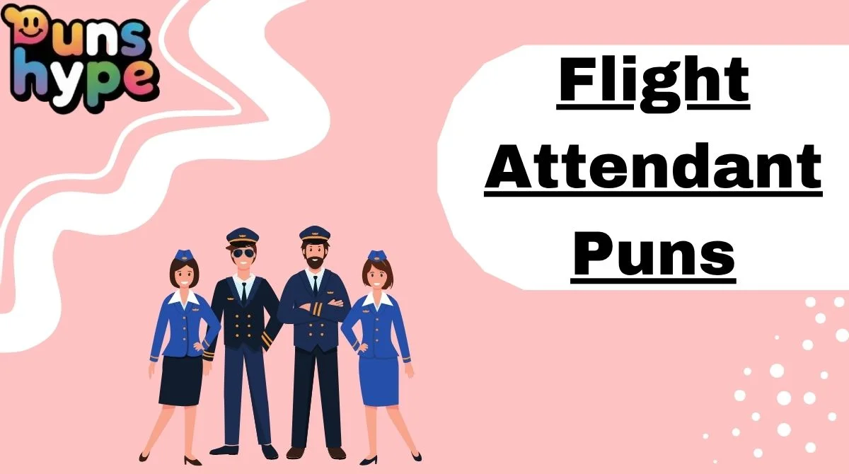 Flight Attendant Puns