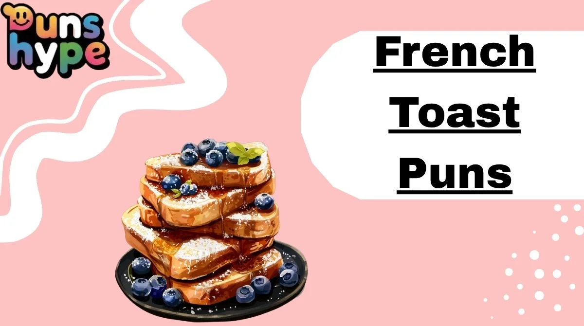French Toast Puns