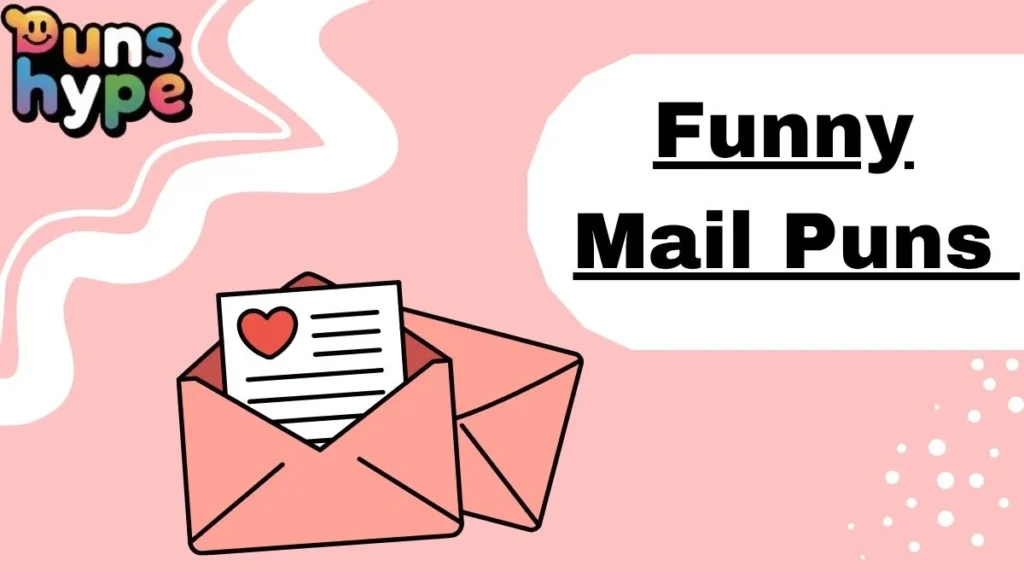 Funny Mail Puns