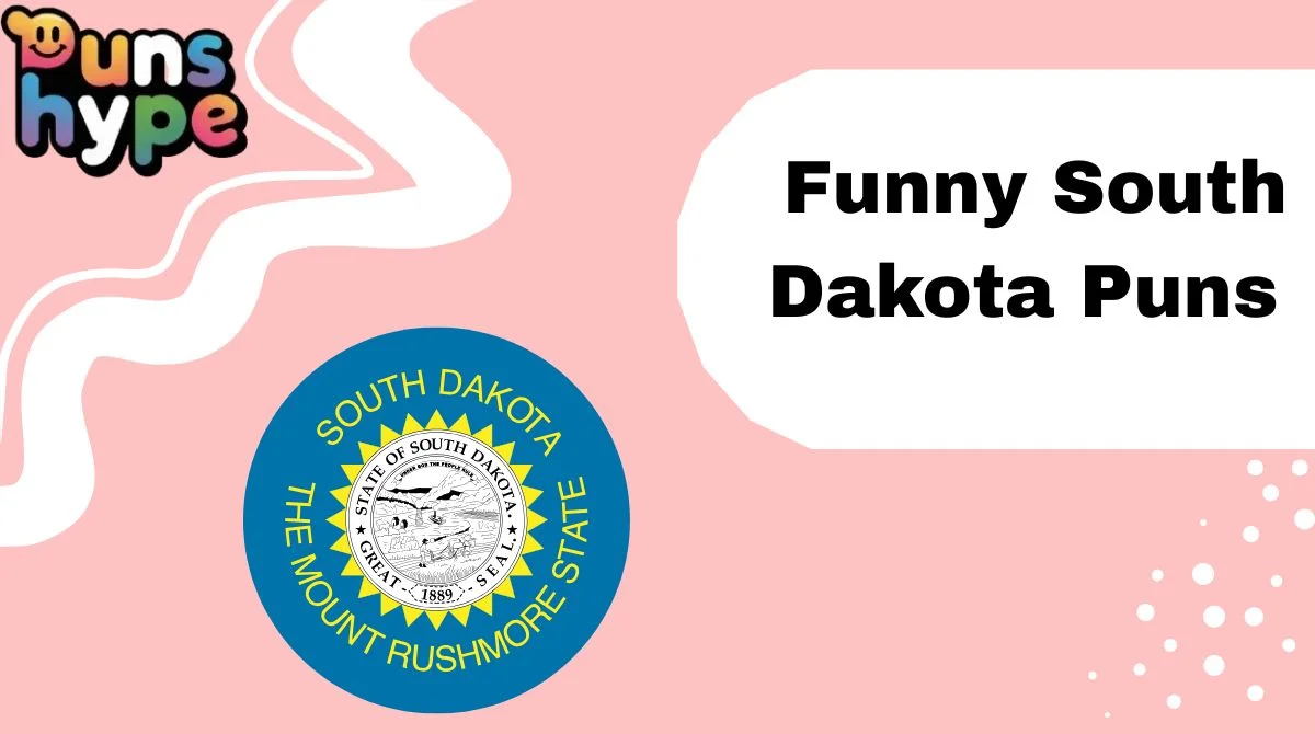 Funny South Dakota Puns