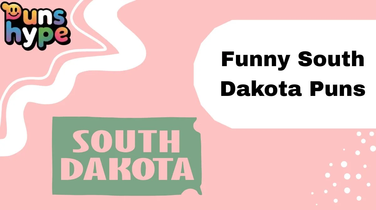 Funny South Dakota Puns