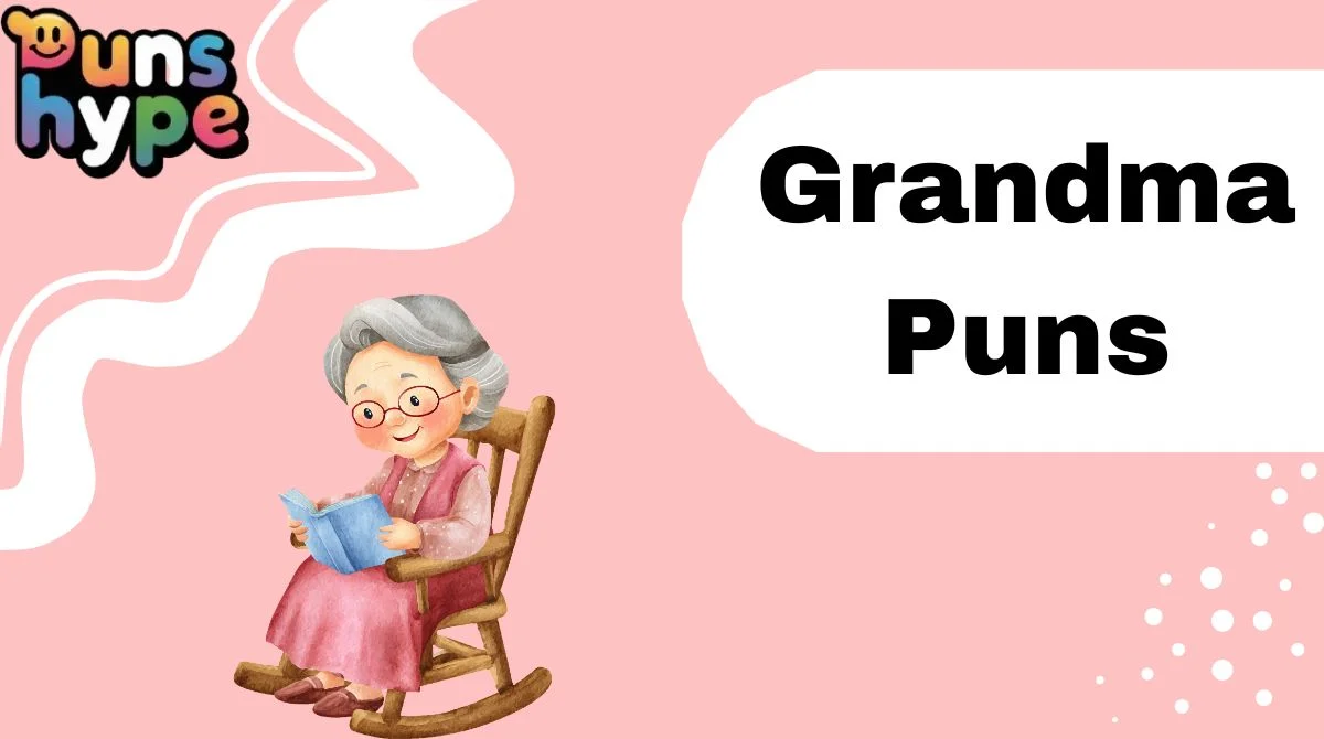 Grandma Puns