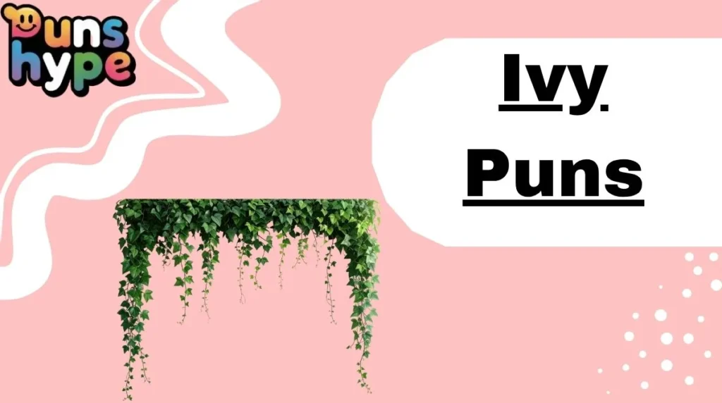 Ivy Puns
