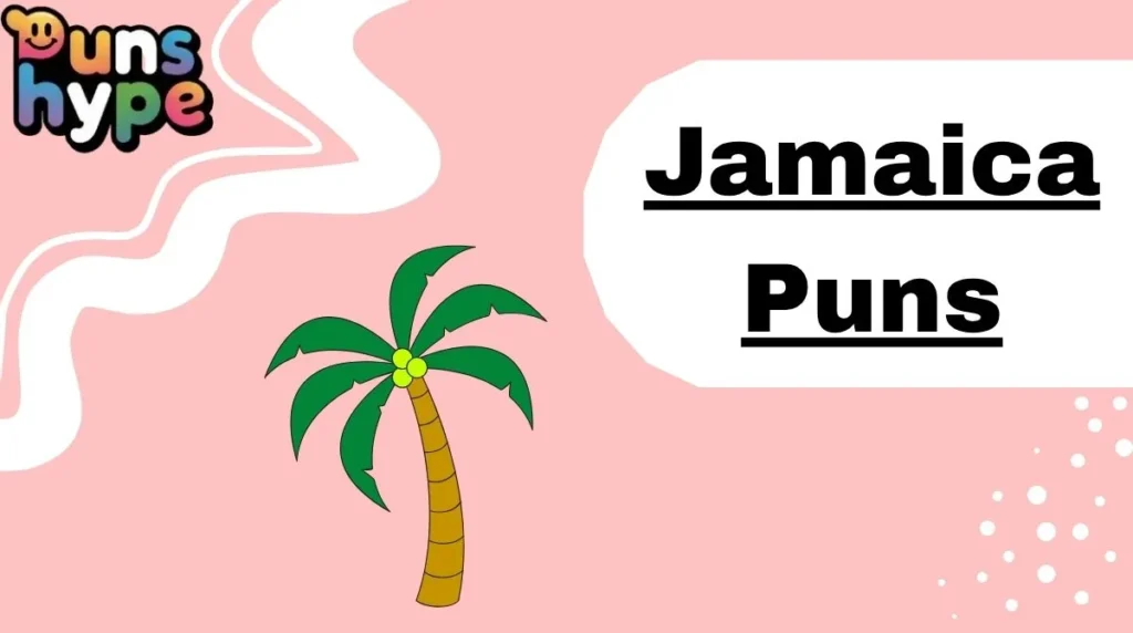 Jamaica Puns