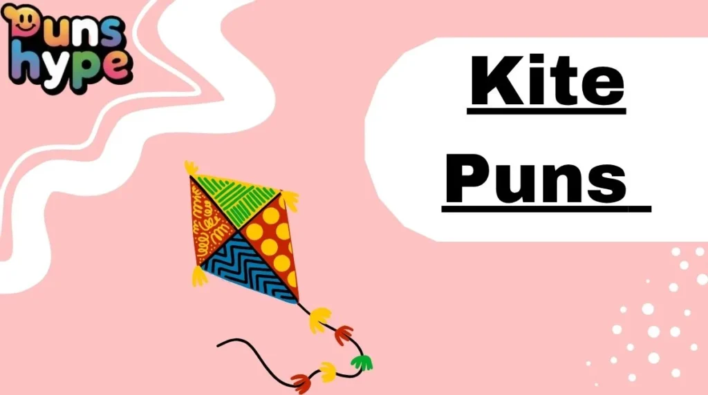 Kite Puns