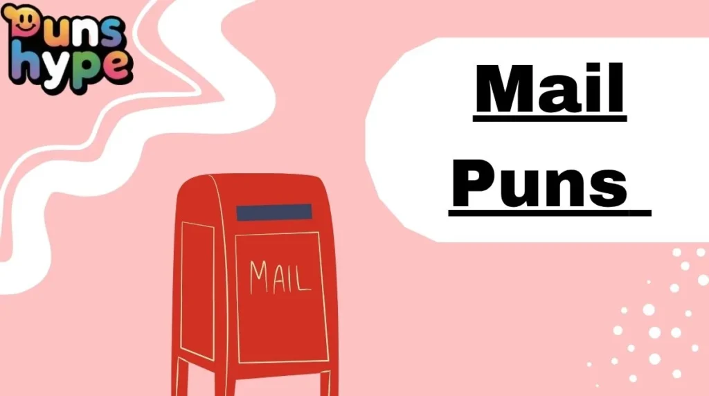 Mail Puns