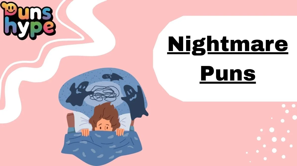 Nightmare Puns