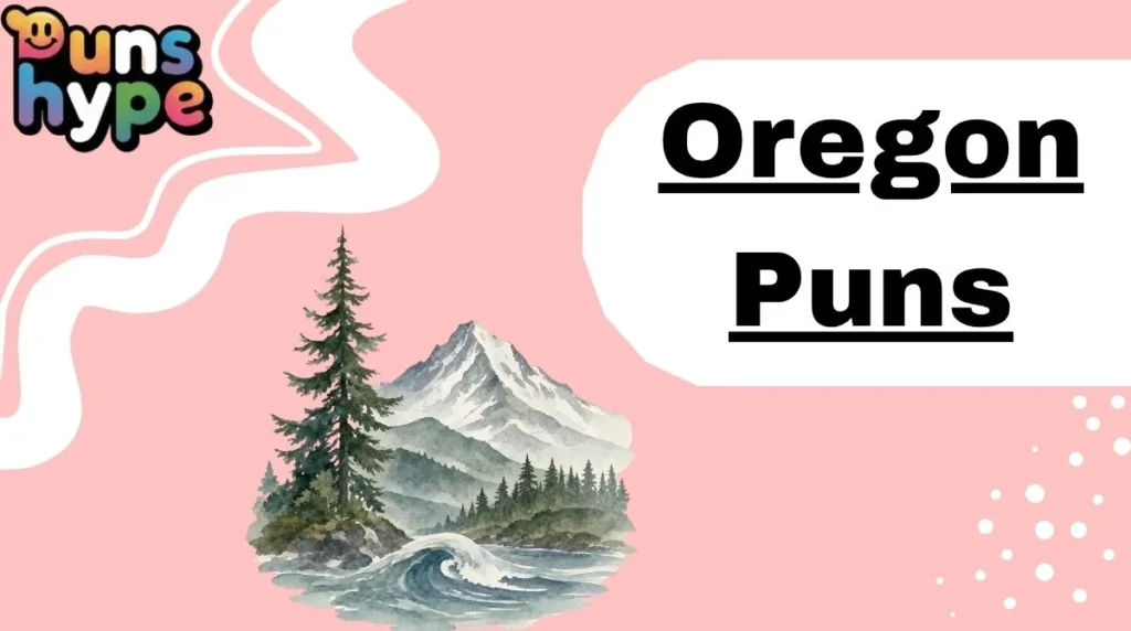 Oregon Puns