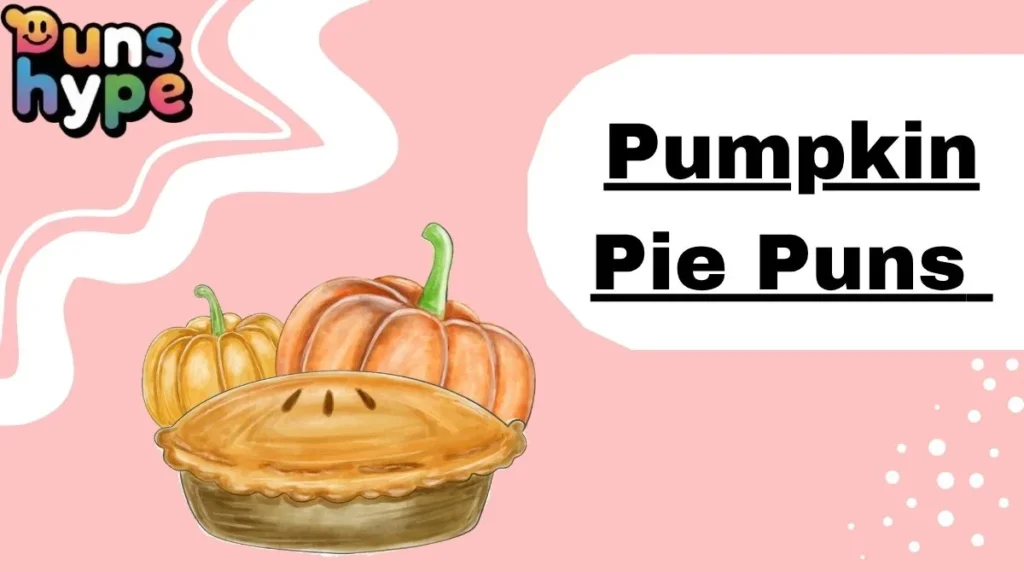 Pumpkin Pie Puns