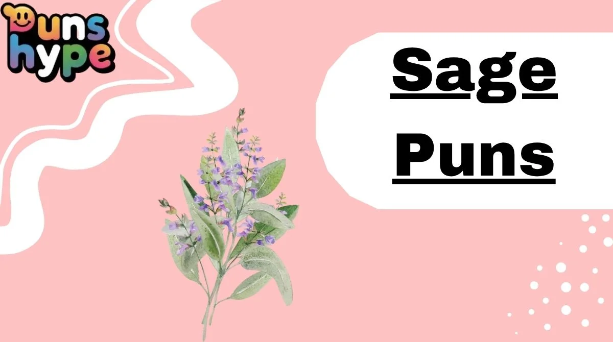 Sage Puns