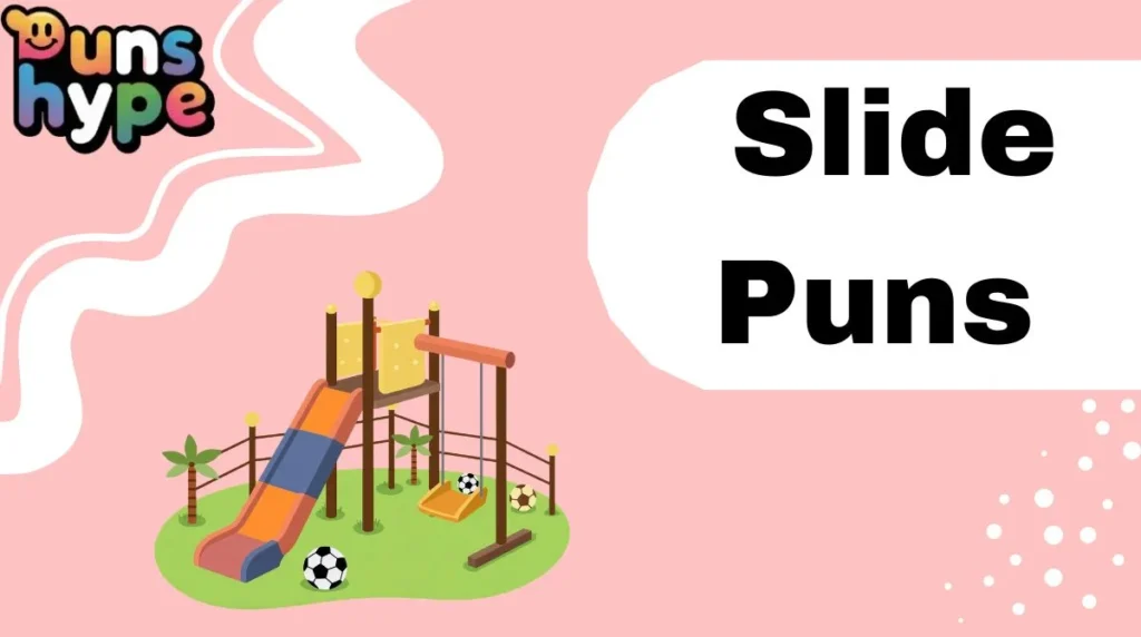 Slide Puns