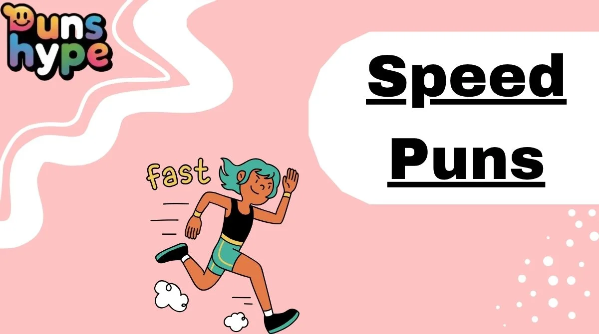 Speed Puns