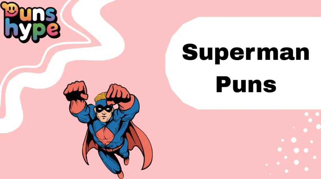 Superman Puns