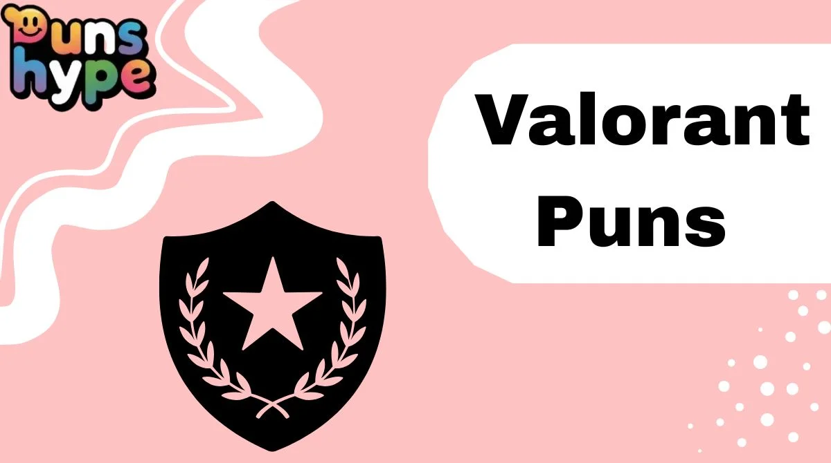 Valorant Puns