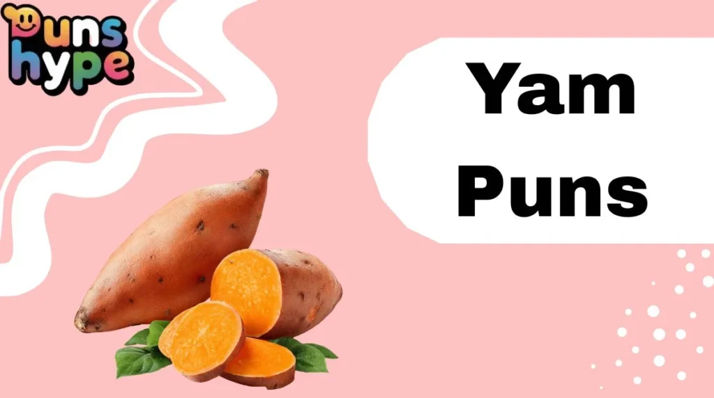 Yam Puns