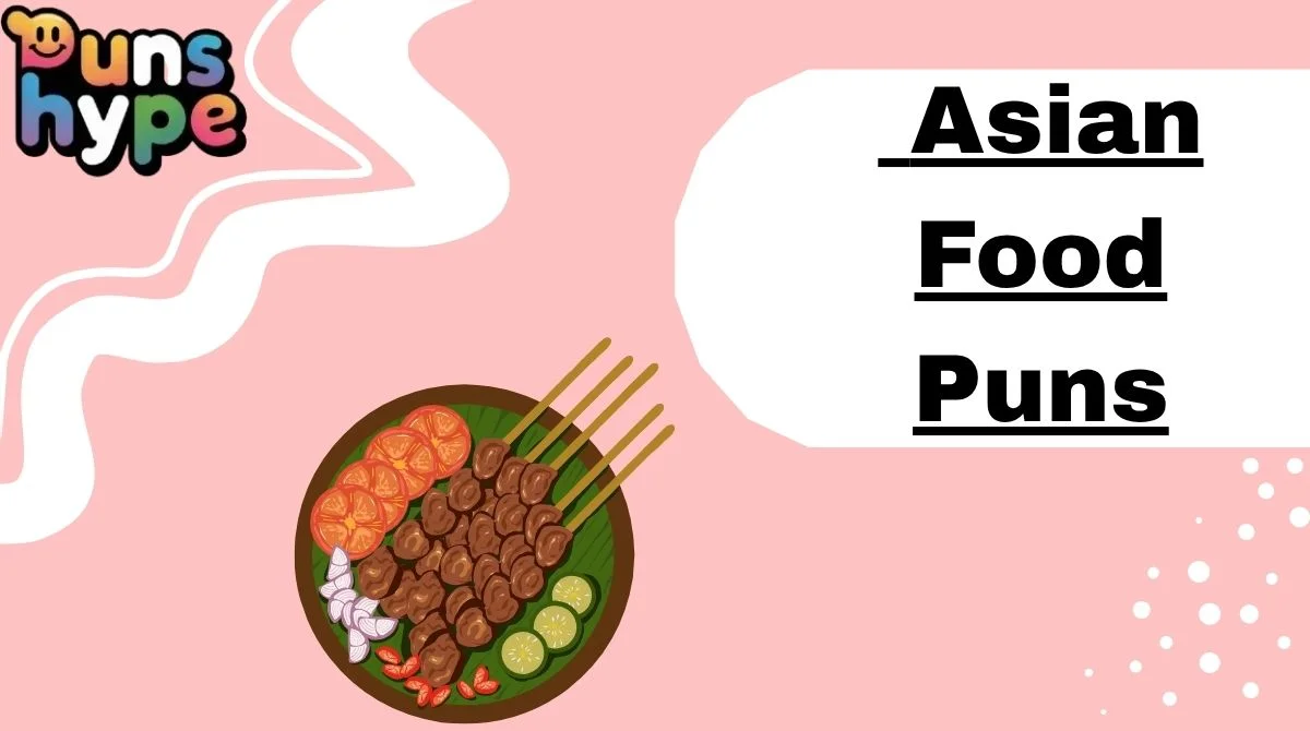 Asian Food Puns