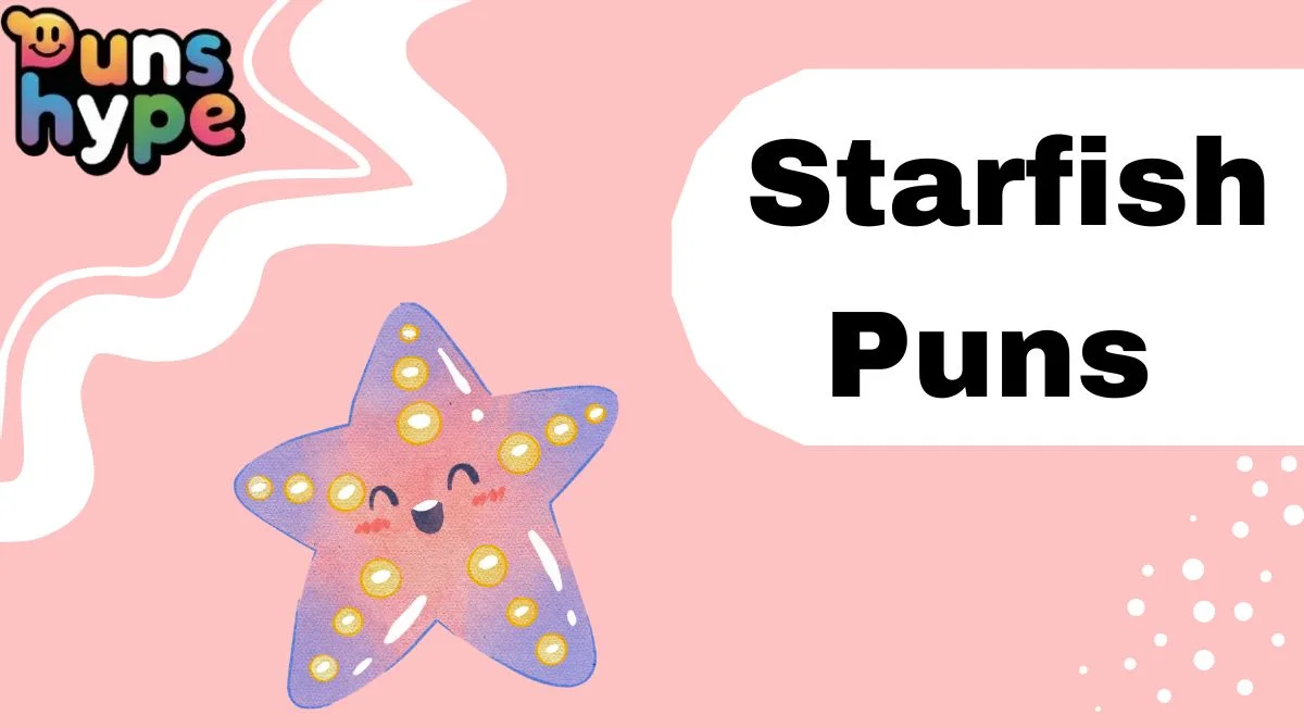 Starfish Puns