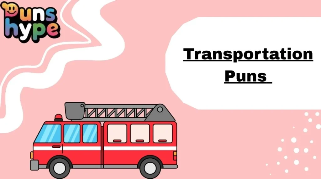 Transportation Puns