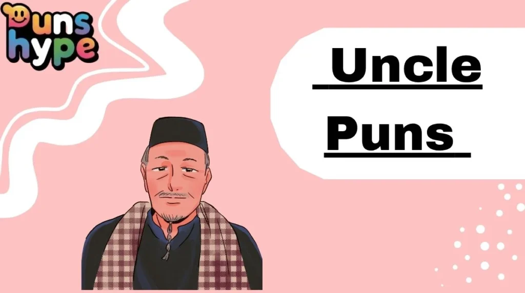 Uncle Puns