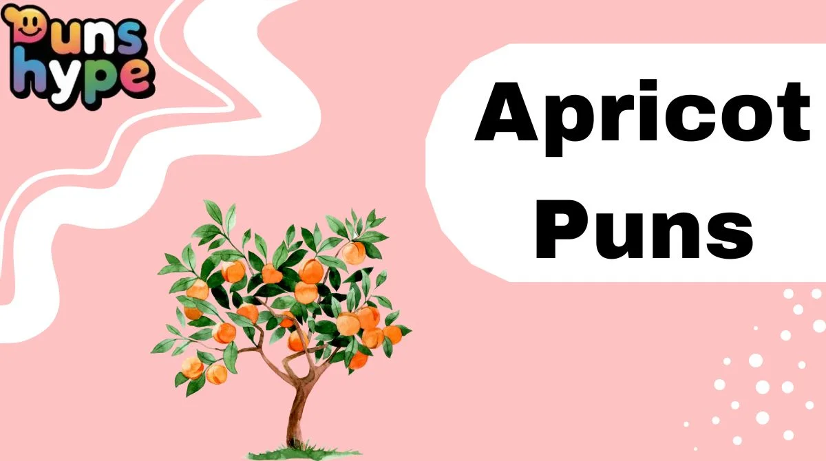 Apricot Puns