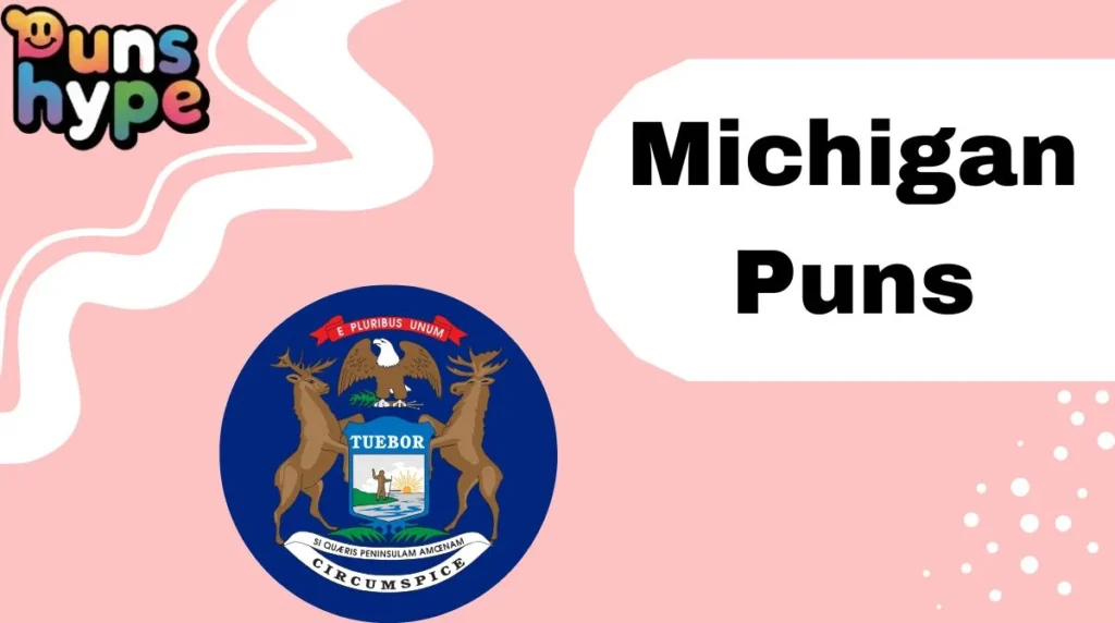 Michigan Puns