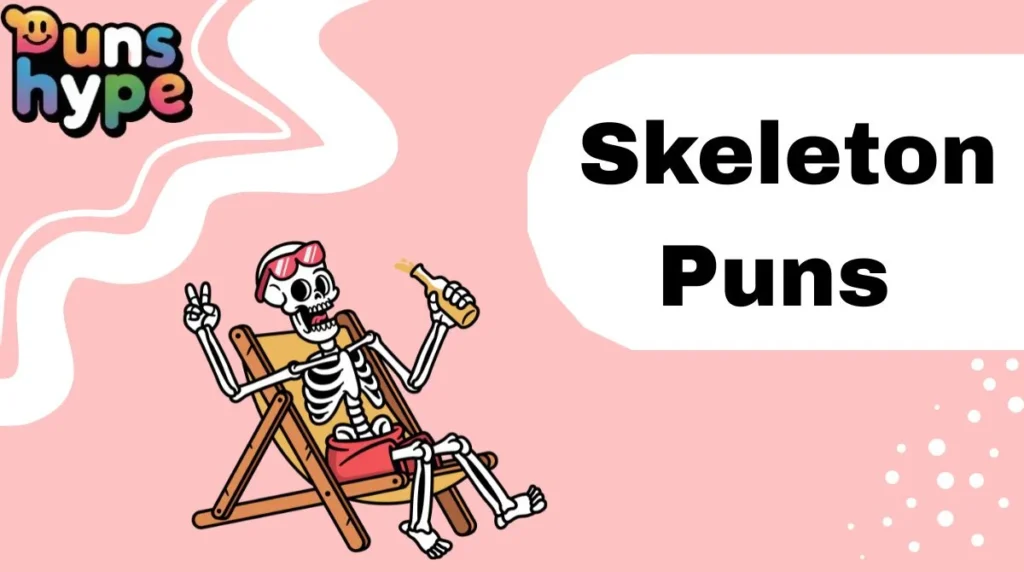 Skeleton Puns